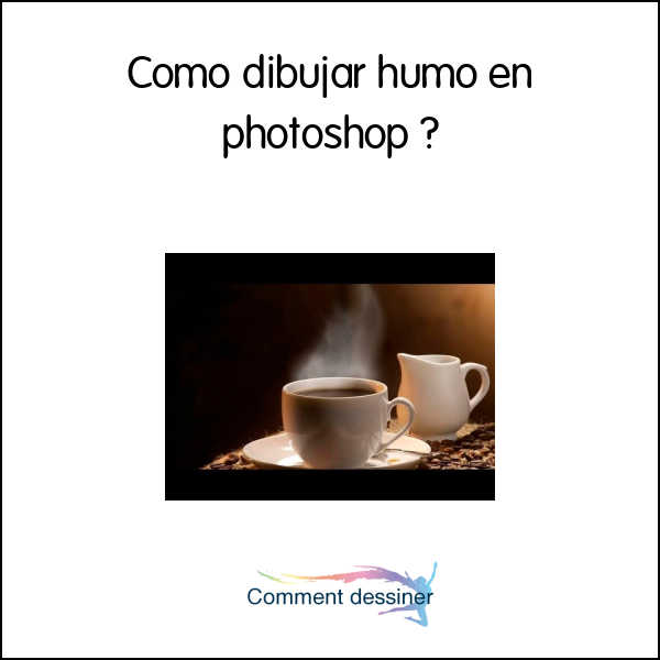 Como dibujar humo en photoshop